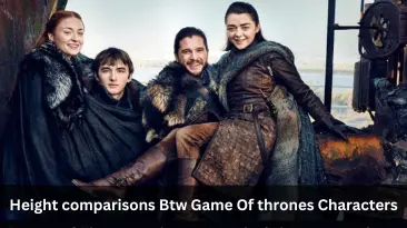 Height Comparison of gameofthrones characters